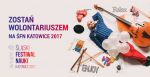 Wolontariat podczas Śląskiego Festiwalu Nauki KATOWICE 2017